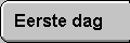 Eerste dag